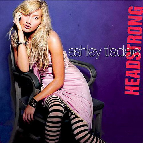 (Album) Headstrong, 2007, by Ashley Tisdale | fun with us!